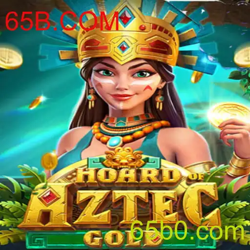 HoardofAztecgold: Descubra a Aventura Épica com 65B.COM